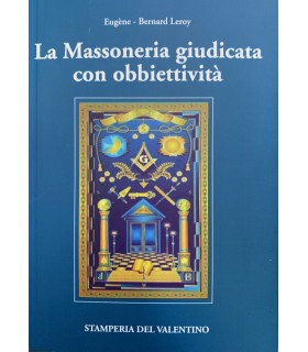 La Massoneria giudicata con obbiettività.