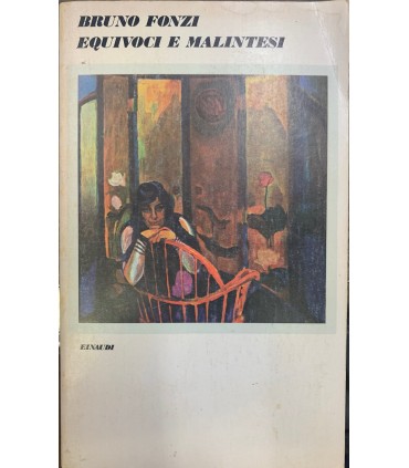 Equivoci e malintesi. Racconti 1942-1974.