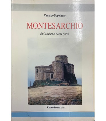 Montesarchio da Caudium ai nostri giorni.