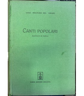 Canti Popolari. Raccolti di Napoli.