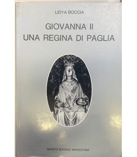 Giovanna II una regina di Paglia.