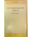 La neoavanguardia italiana. Dalla nascita del "Verri" alla fine di "Quindici".