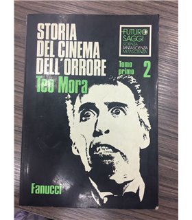 Storia del cinema dell'orrore. Volume secondo. Tomo Primo 1957-1978