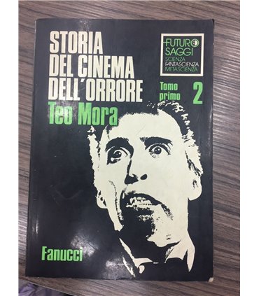 Storia del cinema dell'orrore. Volume secondo. Tomo Primo 1957-1978