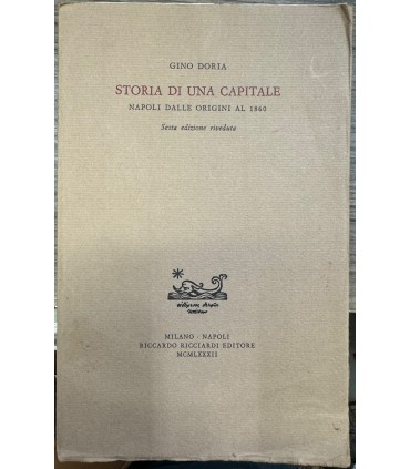 Storia di una capitale. Napoli dalle origini al 1860.
