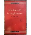 Machiavelli in Inghilterra ed altri saggi.