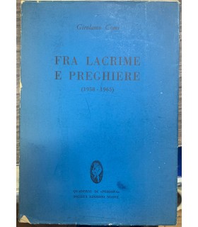 Fra lacrime e preghiere, (1951965).