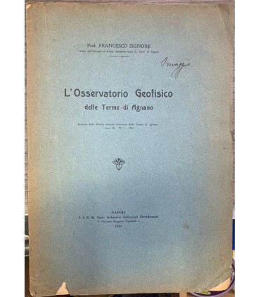 L'Osservatorio geofisico delle Terme di Agnano.