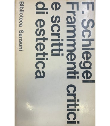 Frammenti critici e scritti di estetica.