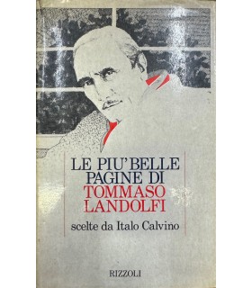 Le più belle pagine di Tommaso Landolfi scelte da Italo Calvino.