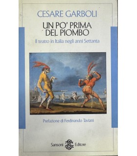 Un po' prima del piombo.
