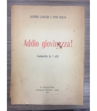 Addio giovinezza! Commedia in 3 atti