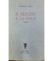 Il silenzio e la voce. Poesie.