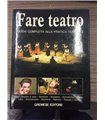 Fare teatro. Guida completa alla pratica teatrale