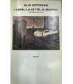 I libri, la città, il mondo. Lettere 1933-1943.