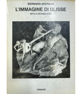 L'immagine di Ulisse. Mito e archeologia.
