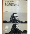 Il teatro e il suo doppio.