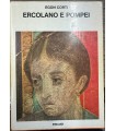 Ercolano e Pompei.