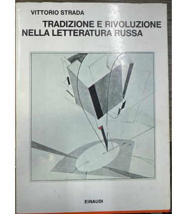 Tradizione e rivoluzione nella letteratura russa.
