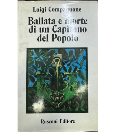 Ballata e morte di un capitano del popolo.