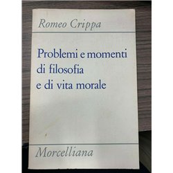 Problemi e momenti di filosofia e di vita morale