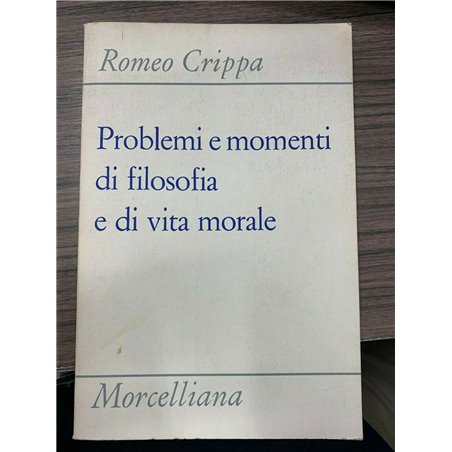 Problemi e momenti di filosofia e di vita morale