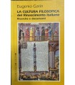 La cultura filosofica del Rinascimento italiano.