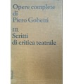Opere Complete. Vol. III. Scritti di critica teatrale.