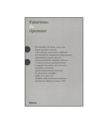 Futurismo da ripensare.