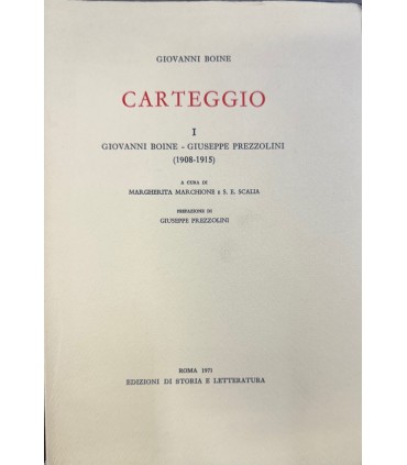 Carteggio I. Giovanni Boine - Giuseppe Prezzolini. (1908-1915).