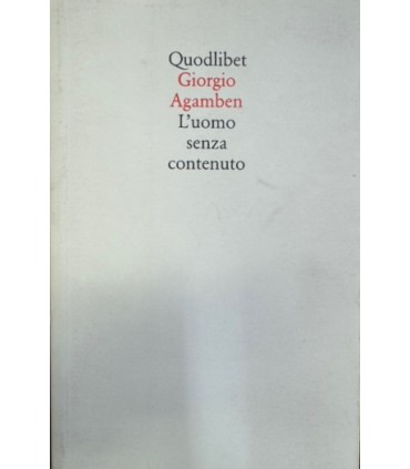 L'uomo senza contenuto.