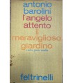 L'angelo attento il meraviglioso giardino e altre poesie inedite.