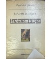La vita non è sogno.