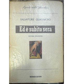 Ed è subito sera. Poesie.