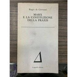 Marx e la costituzione della praxis