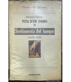 Vita di un uomo. Poesie II. 1919-1935. Sentimento del tempo.