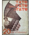 Tato racconTato da Tato. 20 anni di futurismo.