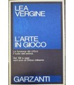 L'arte in gioco. La funzione del critico il ruolo dell'artista.