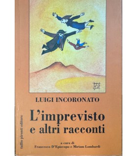 L'imprevisto e altri racconti.