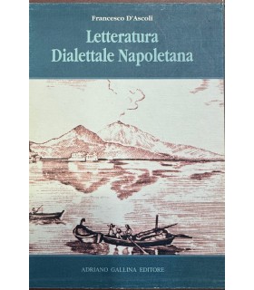 Letteratura Dialettale Napoletana. 2 voll.
