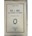 Io e me alla ricerca di Cristo.