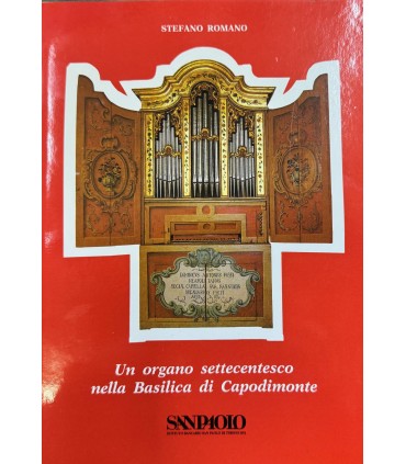 Un organo settecentesco nella Basilica di Capodimonte.