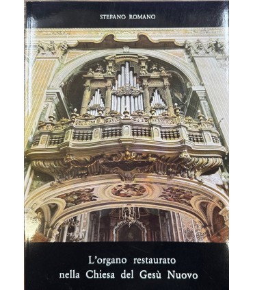L'organo reataurato della Chiesa del Gesù Nuovo.