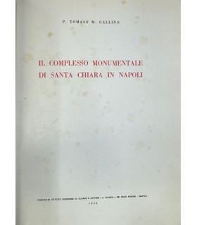Il complesso monumentale di Santa Chiara in Napoli.