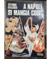 A Napoli si mangia così.