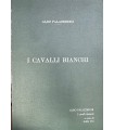 I cavalli bianchi.