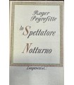 Lo spèttatore notturno.