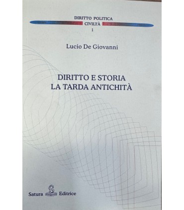 Diritto e storia la tarda antichità.