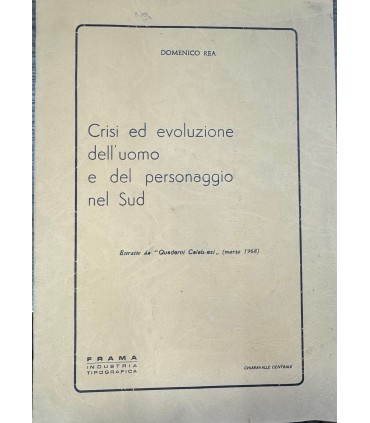 Crisi ed evoluzione dell'uomo e del personaggio nel Sud.