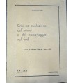 Crisi ed evoluzione dell'uomo e del personaggio nel Sud.